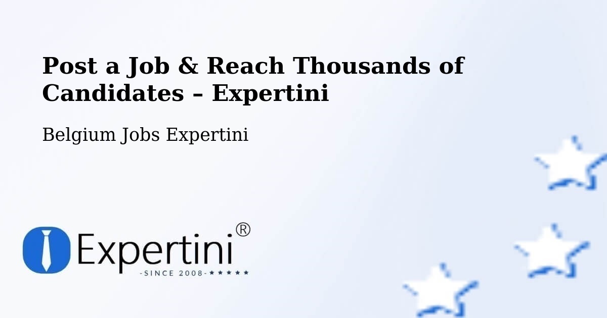 Post a Job in Westerlo – Hire the Right Talent - Westerlo, Belgium Jobs Expertini